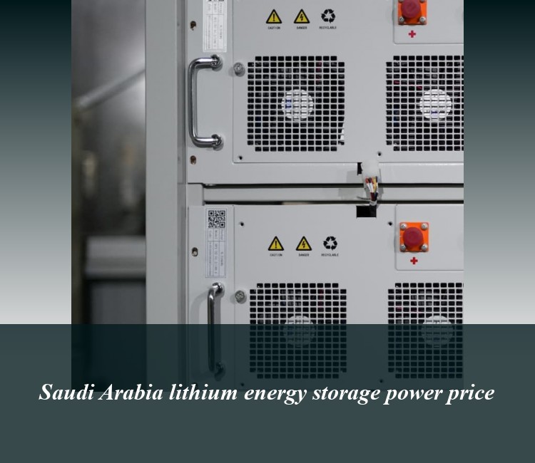 Saudi Arabia lithium energy storage power price