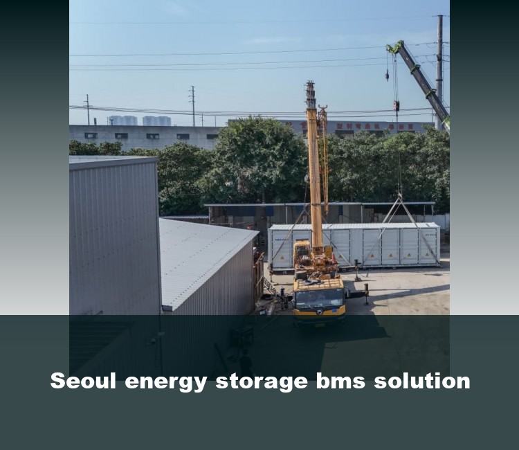 Seoul energy storage bms solution