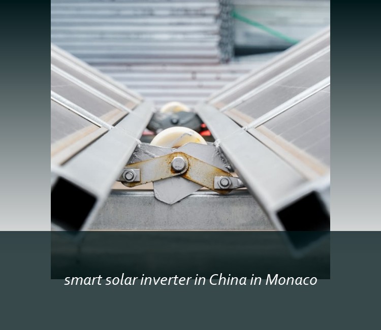 smart solar inverter in China in Monaco