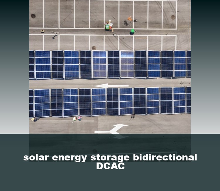 solar energy storage bidirectional DCAC