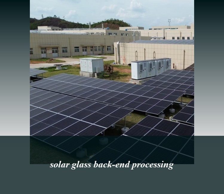 solar glass back-end processing