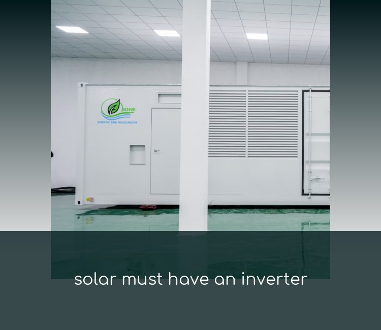 solar must have an inverter