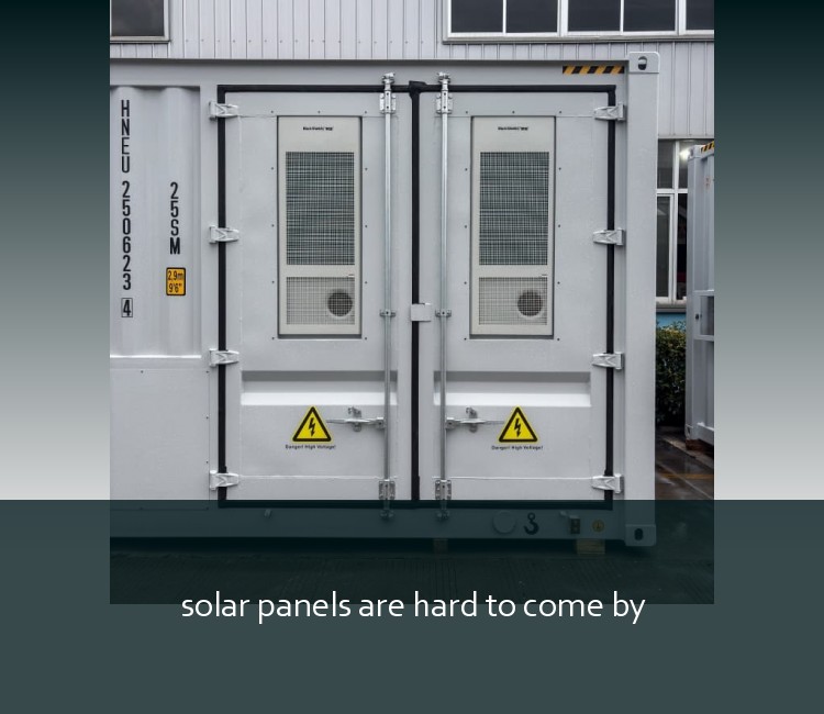 solar panels are hard to come by