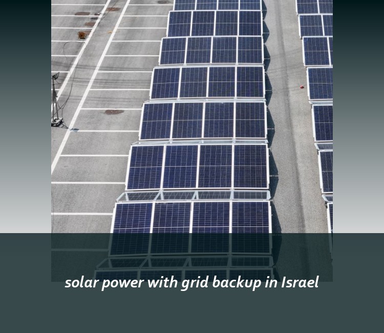 solar power with grid backup in Israel