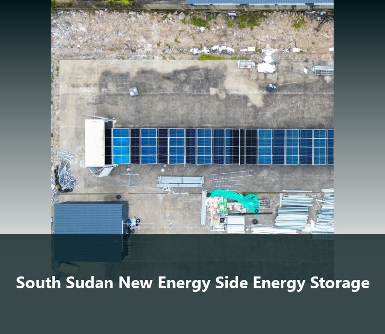 South Sudan New Energy Side Energy Storage