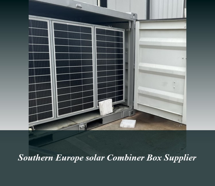 Southern Europe solar Combiner Box Supplier