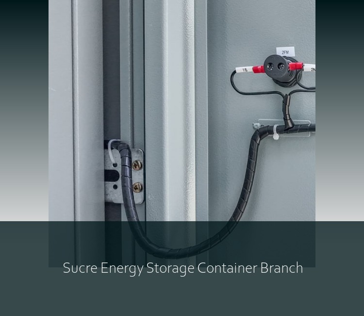 Sucre Energy Storage Container Branch