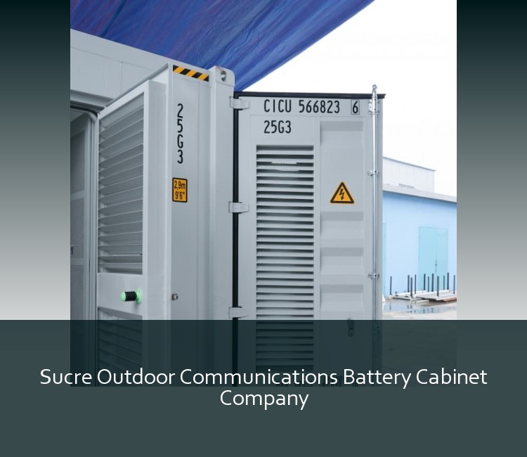 Sucre Outdoor Communications Battery Cabinet Company
