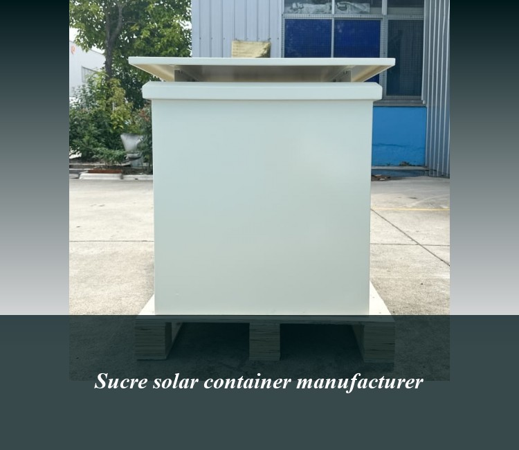 Sucre solar container manufacturer