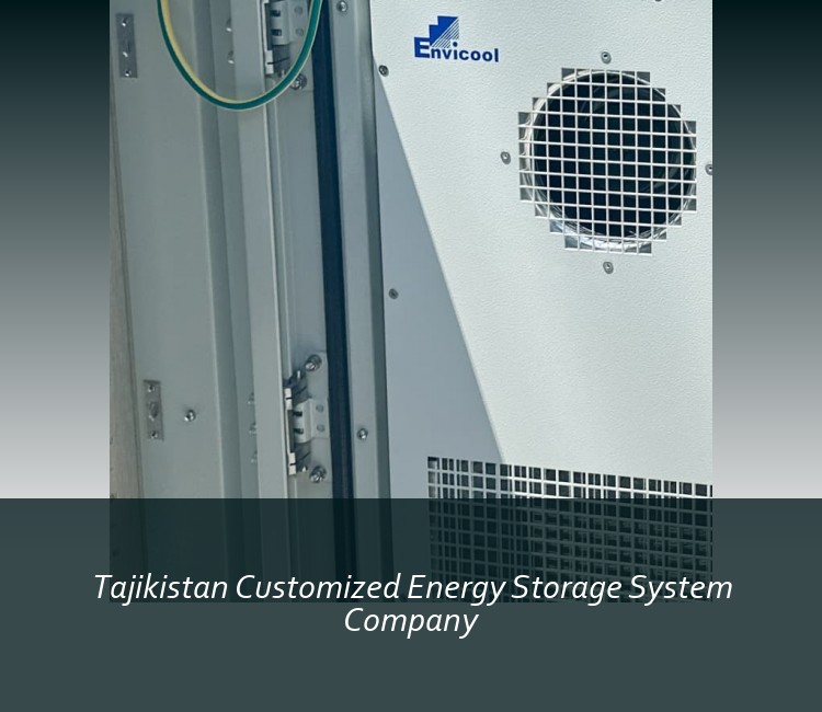 Tajikistan Customized Energy Storage System Company