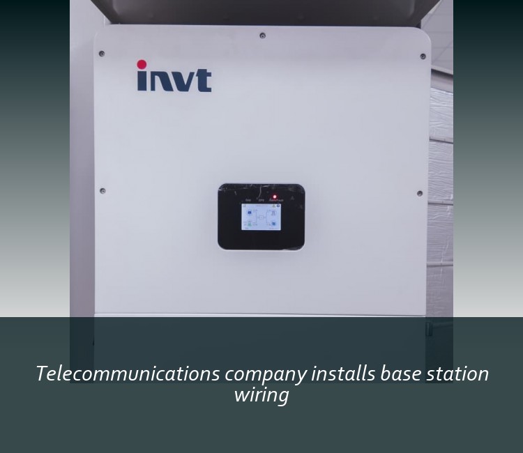 Telecommunications company installs base station wiring