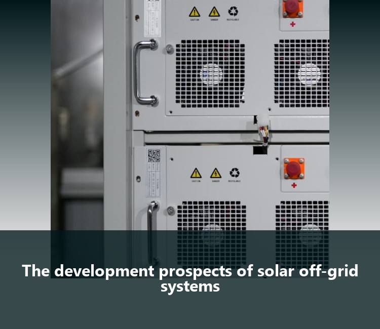 The development prospects of solar off-grid systems