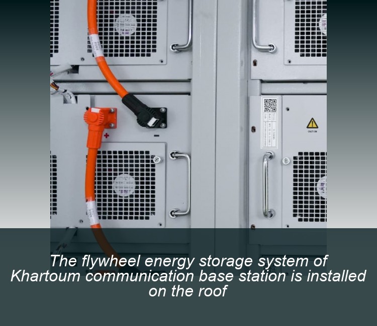 The flywheel energy storage system of Khartoum communication base station is installed on the roof