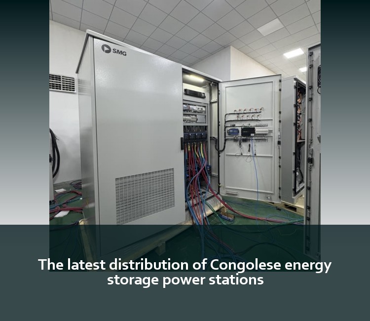 The latest distribution of Congolese energy storage power stations