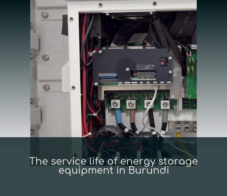 The service life of energy storage equipment in Burundi