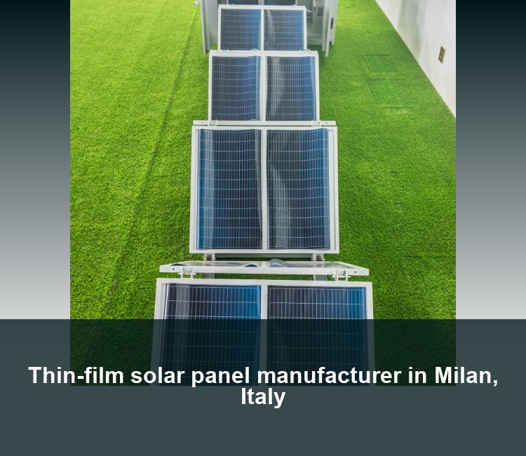 Thin-film solar panel manufacturer in Milan, Italy
