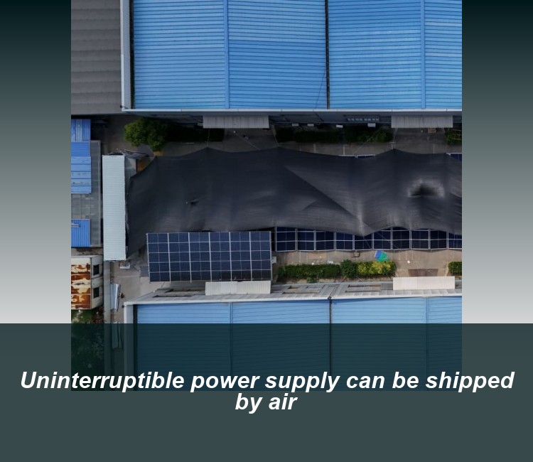 Uninterruptible power supply can be shipped by air