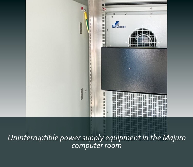 Uninterruptible power supply equipment in the Majuro computer room