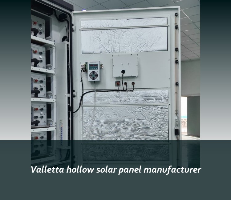 Valletta hollow solar panel manufacturer