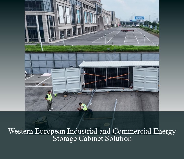 Western European Industrial and Commercial Energy Storage Cabinet Solution