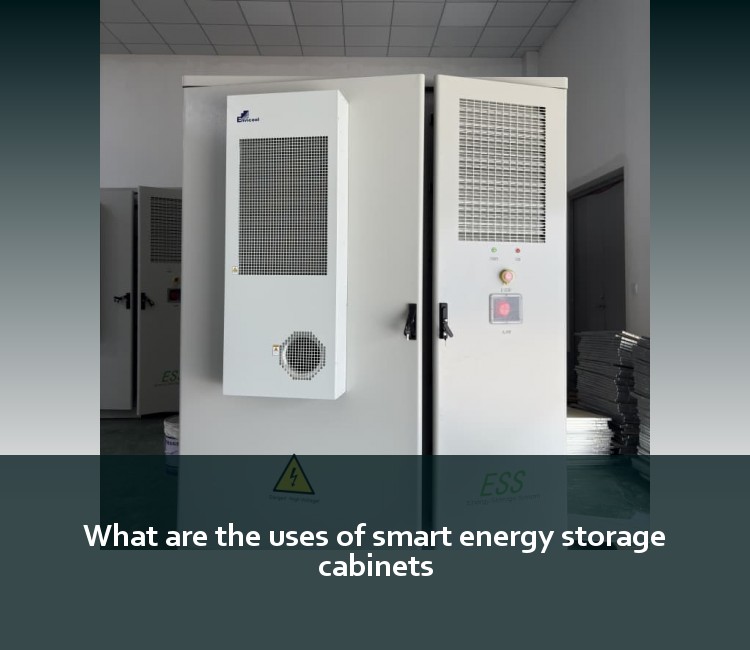 What are the uses of smart energy storage cabinets