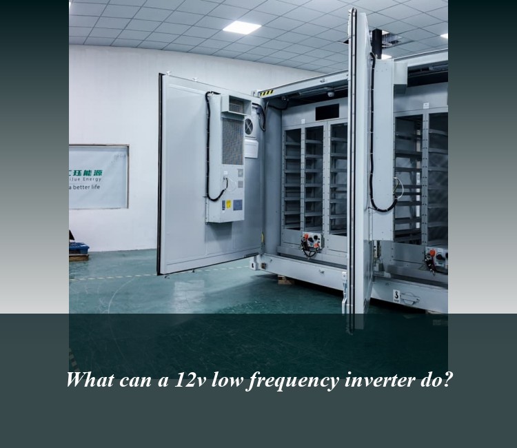 What can a 12v low frequency inverter do?