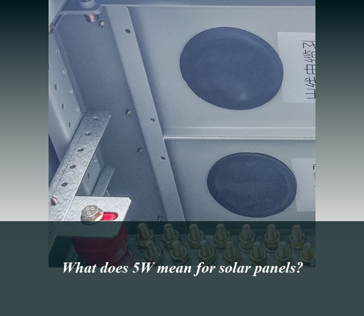 What does 5W mean for solar panels?