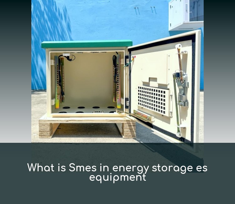 What is Smes in energy storage es equipment