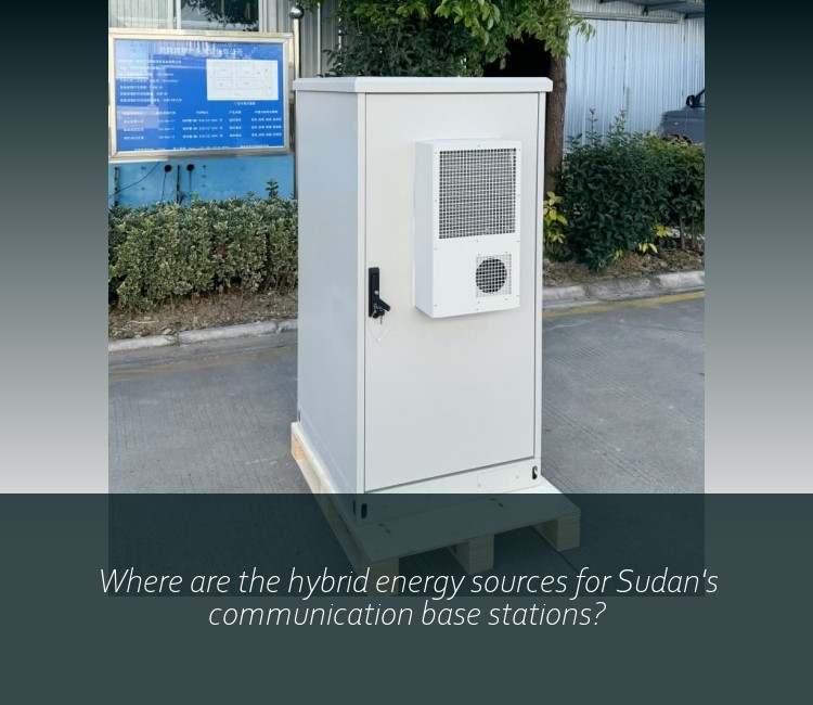 Where are the hybrid energy sources for Sudan's communication base stations?