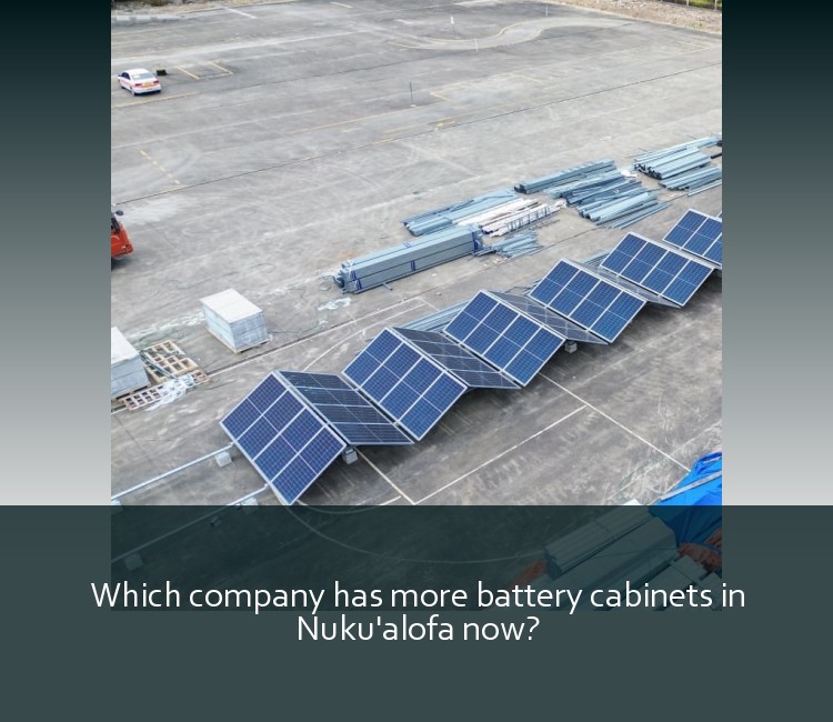 Which company has more battery cabinets in Nuku'alofa now?
