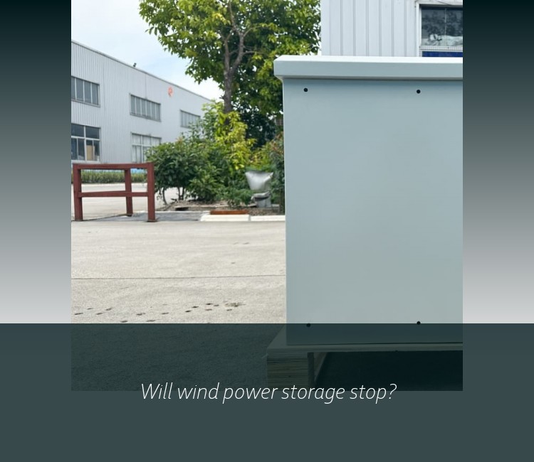 Will wind power storage stop?
